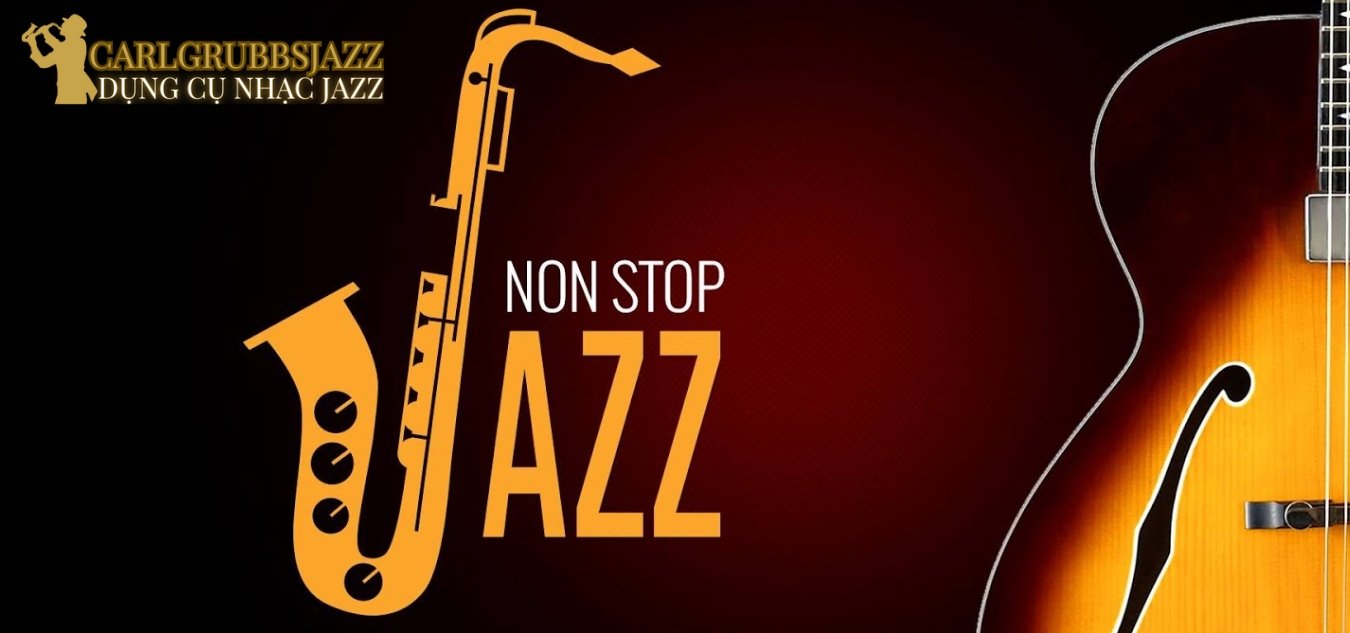 giới thiệu dụng cụ nhạc jazz dụng cụ nhạc jazz carlgrubbsjazz